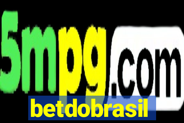 betdobrasil