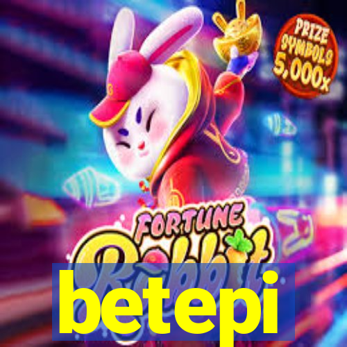 betepi