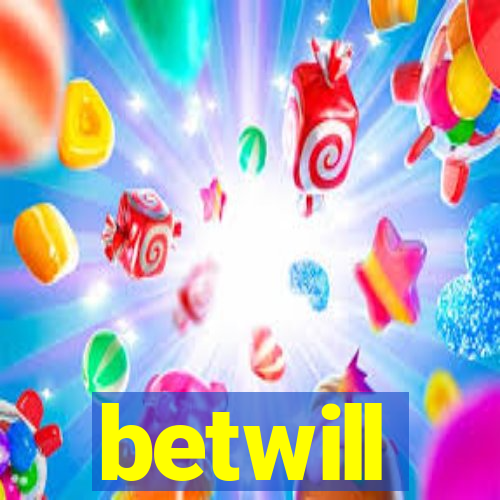 betwill