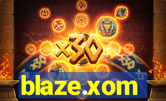 blaze.xom