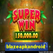 blazeapkandroid