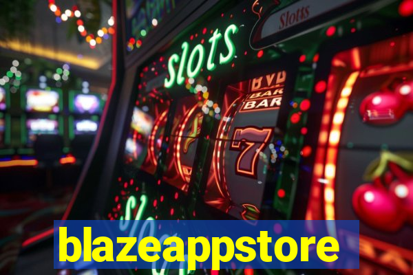 blazeappstore