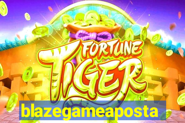 blazegameaposta