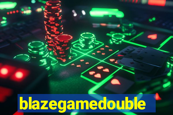 blazegamedouble