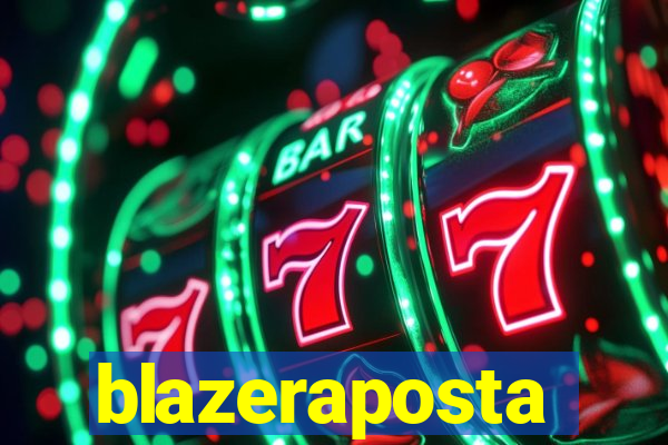 blazeraposta