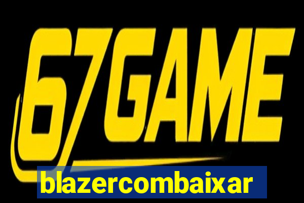 blazercombaixar