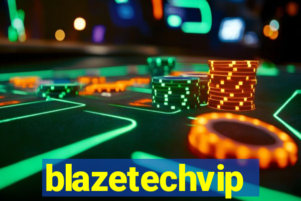 blazetechvip