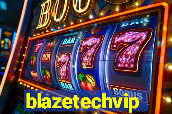 blazetechvip