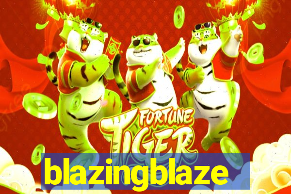 blazingblaze