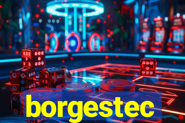 borgestec