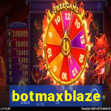 botmaxblaze