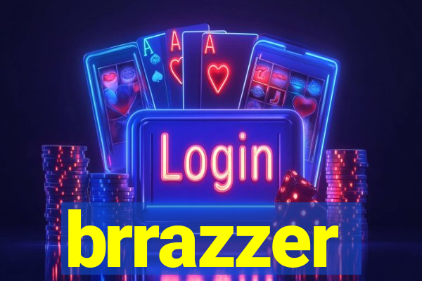 brrazzer