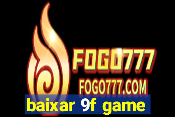 baixar 9f game