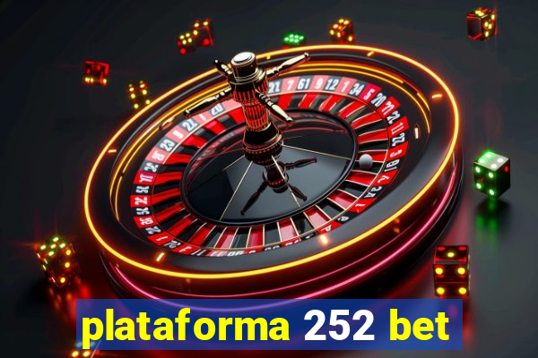 plataforma 252 bet