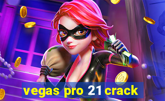 vegas pro 21 crack