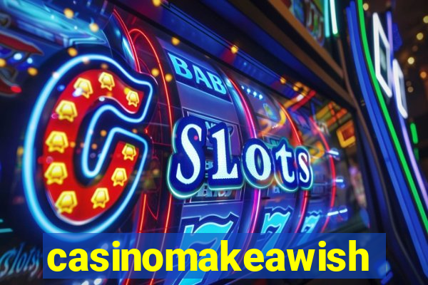 casinomakeawish