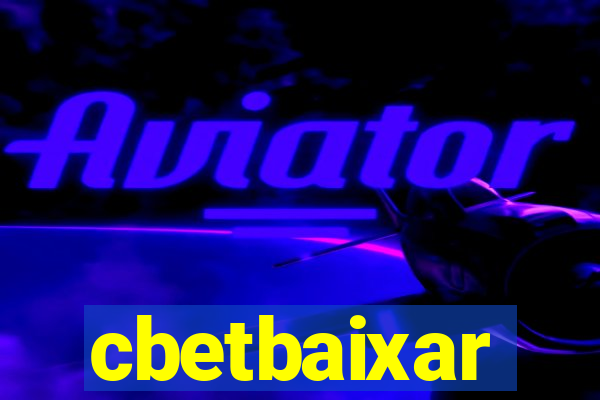 cbetbaixar