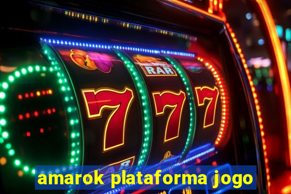 amarok plataforma jogo