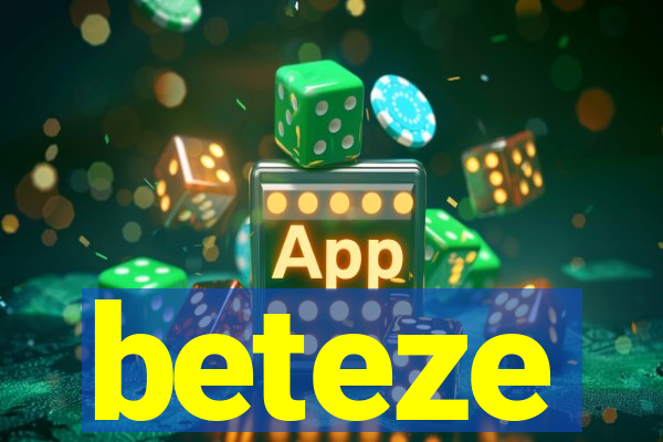 beteze