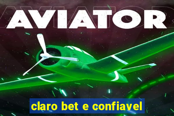 claro bet e confiavel