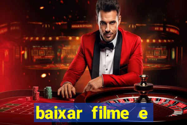 baixar filme e series mp4