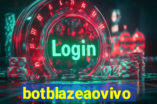 botblazeaovivo