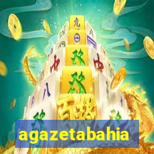 agazetabahia