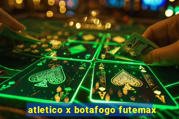 atletico x botafogo futemax