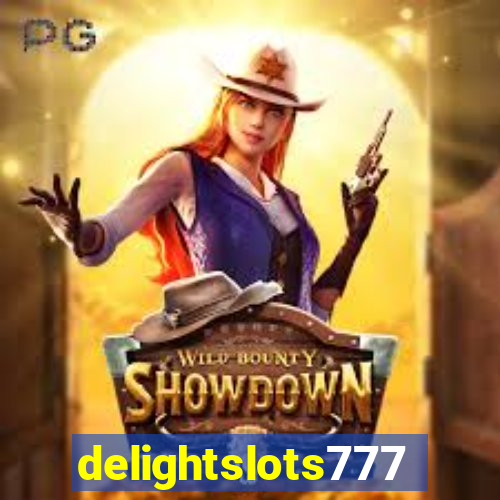 delightslots777