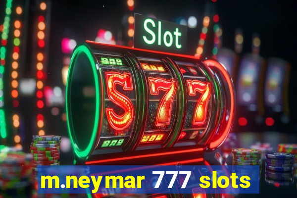 m.neymar 777 slots