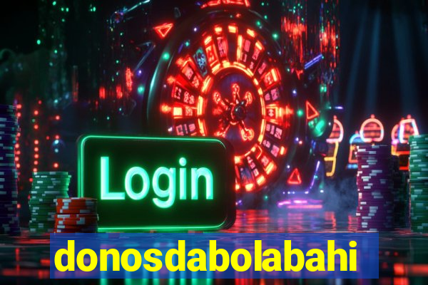 donosdabolabahia