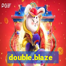 double.blaze