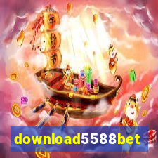 download5588bet