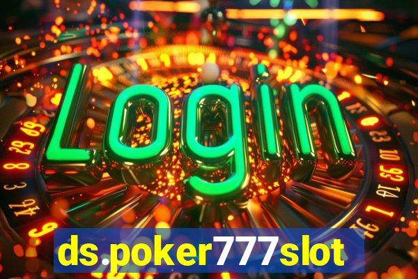 ds.poker777slots.com