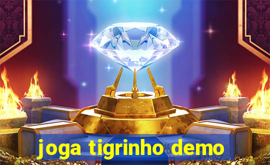 joga tigrinho demo