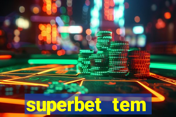 superbet tem pagamento antecipado