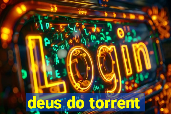 deus do torrent