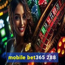 mobile bet365 288