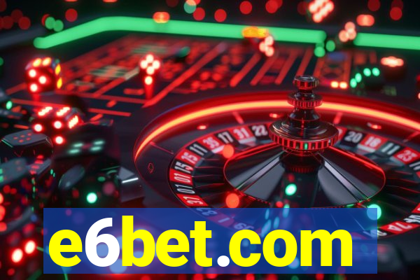 e6bet.com