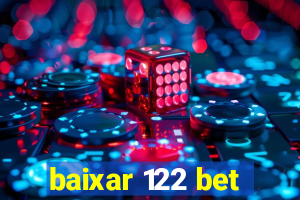 baixar 122 bet