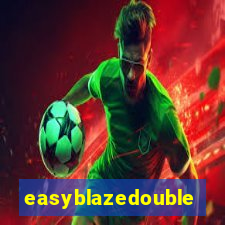 easyblazedouble