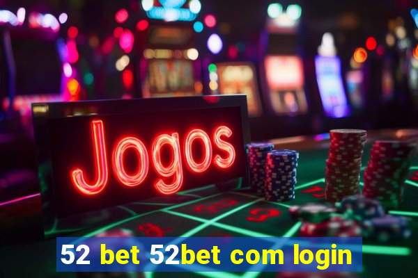 52 bet 52bet com login