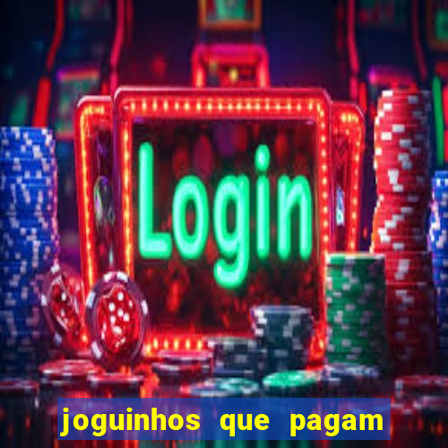 joguinhos que pagam de verdade