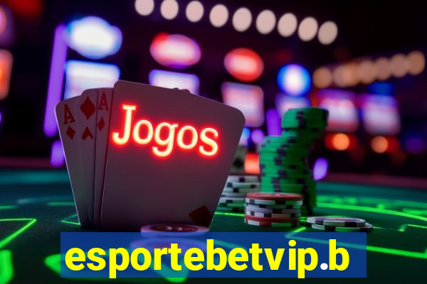 esportebetvip.bet