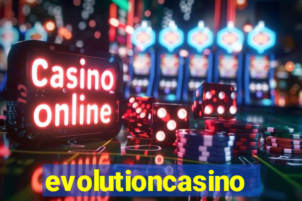 evolutioncasino