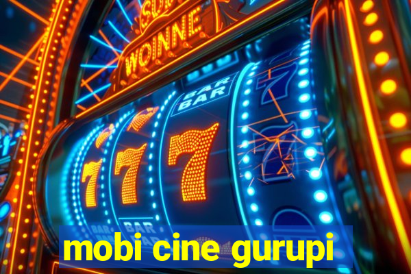 mobi cine gurupi