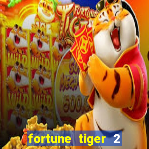 fortune tiger 2 demo grátis