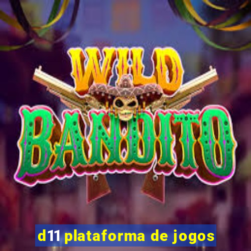 d11 plataforma de jogos