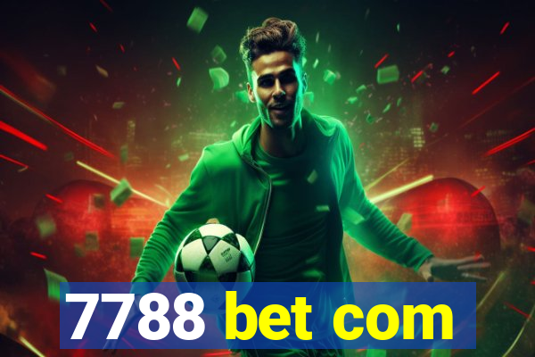 7788 bet com