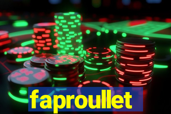 faproullet